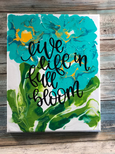 Live Life in Full Bloom Wall Art