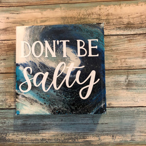 Don't Be Salty Wall Art