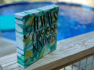 Always Choose Kindness Wall Art